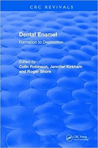 free-pdf-download-Dental Enamel Formation to Destruction (CRC Press Revivals) 1st Edition