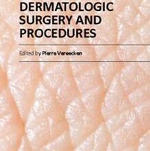 free-pdf-download-Dermatologic Surgery and Procedures” ed. by Pierre Vereecken