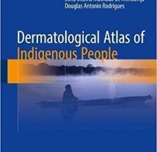 free-pdf-download-Dermatological Atlas of Indigenous People 1st ed. 2017 Edition