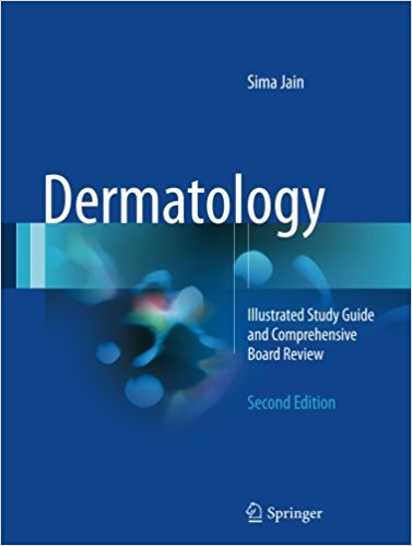 free-pdf-download-Dermatology: Illustrated Study Guide and Comprehensive Board Review 2nd ed. 2017 Edition