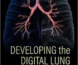 free-pdf-download-Developing the Digital Lung: From First Lung CT to Clinical AI 1st Edition