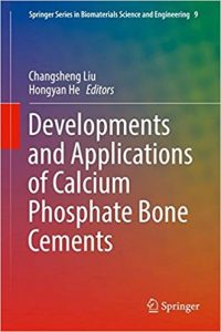 free-pdf-download-Developments and Applications of Calcium Phosphate Bone Cements (Springer Series in Biomaterials Science and Engineering) 1st ed. 2018 Edition