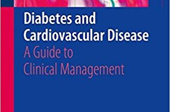 free-pdf-download-Diabetes and Cardiovascular Disease: A Guide to Clinical Management