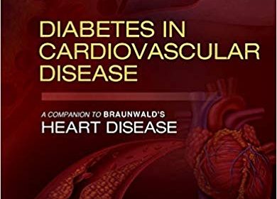 free-pdf-download-Diabetes in Cardiovascular Disease: A Companion to Braunwald’s Heart Disease 1st Edition