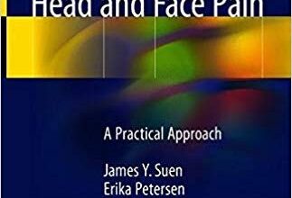 free-pdf-download-Diagnosis and Management of Head and Face Pain: A Practical Approach 1st ed