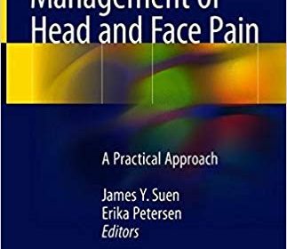 free-pdf-download-Diagnosis and Management of Head and Face Pain: A Practical Approach 1st ed