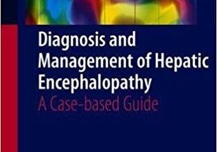 free-pdf-download-Diagnosis and Management of Hepatic Encephalopathy: A Case-based Guide