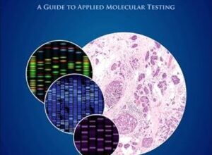 free-pdf-download-Diagnostic Molecular Pathology: A Guide to Applied Molecular Testing 1st Edition