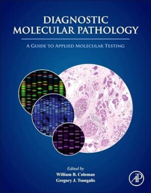 free-pdf-download-Diagnostic Molecular Pathology: A Guide to Applied Molecular Testing 1st Edition