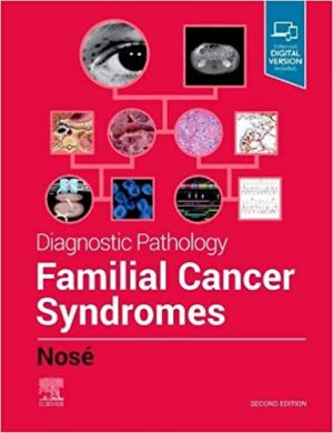 free-pdf-download-Diagnostic Pathology: Familial Cancer Syndromes 2nd Edition