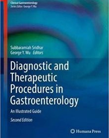 free-pdf-download-Diagnostic and Therapeutic Procedures in Gastroenterology: An Illustrated Guide (Clinical Gastroenterology) 2nd ed