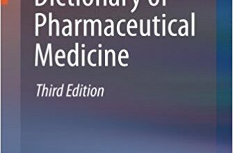 free-pdf-download-Dictionary of Pharmaceutical Medicine 3rd ed. 2013 Edition