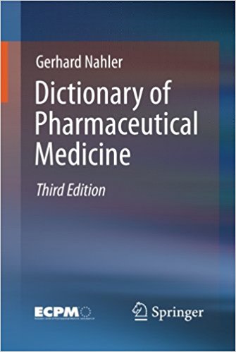 free-pdf-download-Dictionary of Pharmaceutical Medicine 3rd ed. 2013 Edition