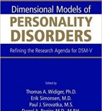 free-pdf-download-Dimensional Models of Personality Disorders: Refining the Research Agenda for DSM-V 1st Edition