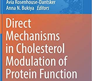 free-pdf-download-Direct Mechanisms in Cholesterol Modulation of Protein Function 1st ed