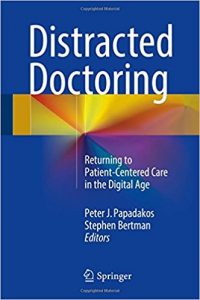 free-pdf-download-Distracted Doctoring: Returning to Patient-Centered Care in the Digital Age 1st ed. 2017 Edition