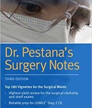 free-pdf-download-Dr. Pestana’s Surgery Notes: Top 180 Vignettes for the Surgical Wards (Kaplan Test Prep) 3rd Edition