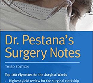 free-pdf-download-Dr. Pestana’s Surgery Notes: Top 180 Vignettes for the Surgical Wards (Kaplan Test Prep) Third Edition