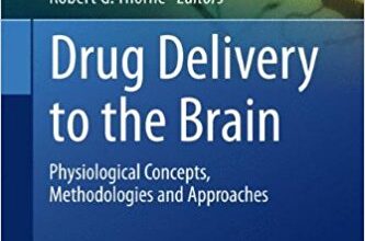 free-pdf-download-Drug Delivery to the Brain: Physiological Concepts