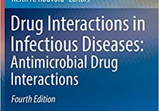 free-pdf-download-Drug Interactions in Infectious Diseases: Antimicrobial Drug Interactions 4th ed. 2018 Edition