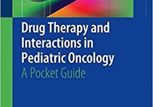 free-pdf-download-Drug Therapy and Interactions in Pediatric Oncology: A Pocket Guide 1st ed