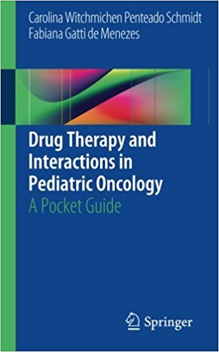 free-pdf-download-Drug Therapy and Interactions in Pediatric Oncology: A Pocket Guide 1st ed. 2017 Edition