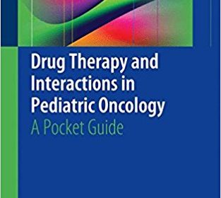 free-pdf-download-Drug Therapy and Interactions in Pediatric Oncology: A Pocket Guide 1st ed