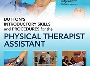 free-pdf-download-Dutton’s Introductory Skills and Procedures for the Physical Therapist Assistant