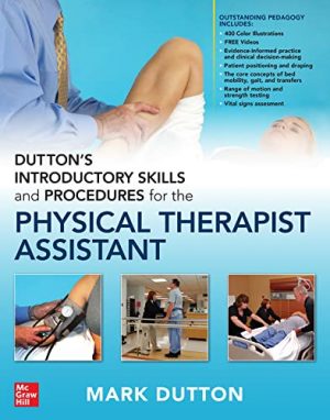 free-pdf-download-Dutton’s Introductory Skills and Procedures for the Physical Therapist Assistant