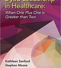 free-pdf-download-Dyad Leadership in Healthcare: When One Plus One Is Greater Than Two 1st Edition