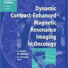 free-pdf-download-Dynamic Contrast-Enhanced Magnetic Resonance Imaging in Oncology (Medical Radiology)