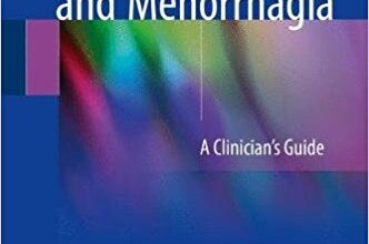 free-pdf-download-Dysmenorrhea and Menorrhagia: A Clinician’s Guide 1st ed. 2018 Edition