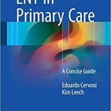 free-pdf-download-ENT in Primary Care: A Concise Guide 1st ed.