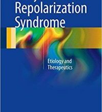 free-pdf-download-Early Repolarization Syndrome: Etiology and Therapeutics 1st ed. 2018 Edition