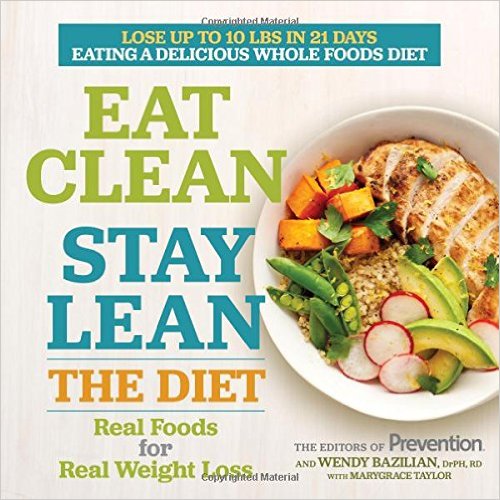 free-pdf-download-Eat Clean Stay Lean: The Diet: Real Foods for Real Weight Loss