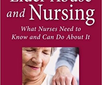 free-pdf-download-Elder Abuse and Nursing: What Nurses Need to Know and Can Do 1st Edition