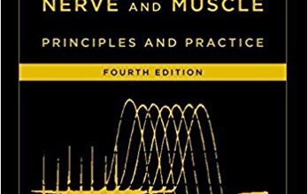 free-pdf-download-Electrodiagnosis in Diseases of Nerve and Muscle: Principles and Practice 4th Edition