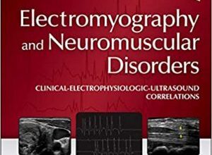 free-pdf-download-Electromyography and Neuromuscular Disorders 4th Edition