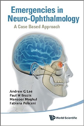 free-pdf-download-Emergencies in Neuro-Ophthalmology: A Case Based Approach 1st Edition