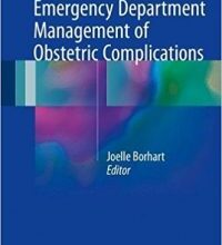 free-pdf-download-Emergency Department Management of Obstetric Complications 1st ed. 2017 Edition