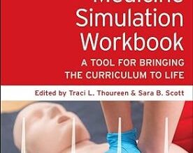 free-pdf-download-Emergency Medicine Simulation Workbook: A Tool for Bringing the Curriculum to Life 2nd Edition