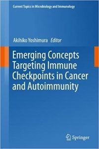 free-pdf-download-Emerging Concepts Targeting Immune Checkpoints in Cancer and Autoimmunity (Current Topics in Microbiology and Immunology) 1st ed. 2017 Edition