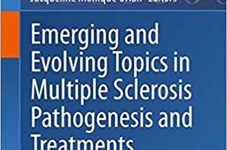 free-pdf-download-Emerging and Evolving Topics in Multiple Sclerosis Pathogenesis and Treatments (Current Topics in Behavioral Neurosciences)