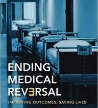 free-pdf-download-Ending Medical Reversal: Improving Outcomes