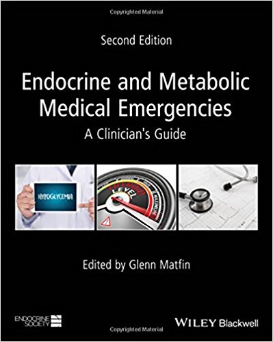 free-pdf-download-Endocrine and Metabolic Medical Emergencies: A Clinician’s Guide (Wiley-Endocrine Society) 2nd Edition