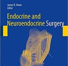 free-pdf-download-Endocrine and Neuroendocrine Surgery (Springer Surgery Atlas Series) 1st ed