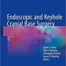 free-pdf-download-Endoscopic and Keyhole Cranial Base Surgery 1st ed