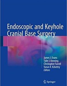 free-pdf-download-Endoscopic and Keyhole Cranial Base Surgery 1st ed