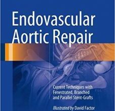 free-pdf-download-Endovascular Aortic Repair: Current Techniques with Fenestrated