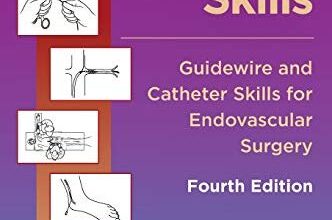 free-pdf-download-Endovascular Skills: Guidewire and Catheter Skills for Endovascular Surgery